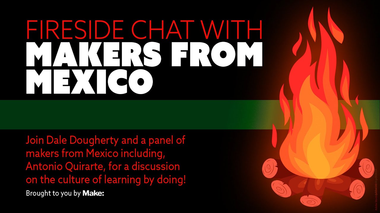 Fireside Chat with Makers from Mexico