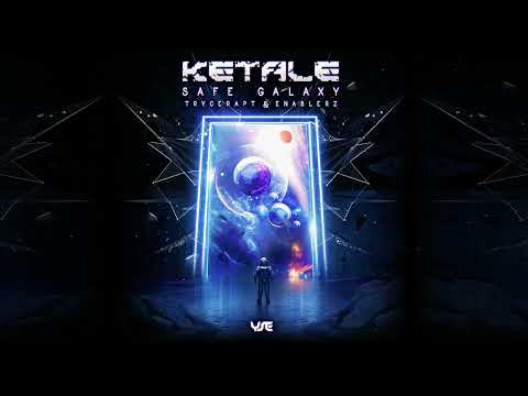 Ketale - Safe Galaxy