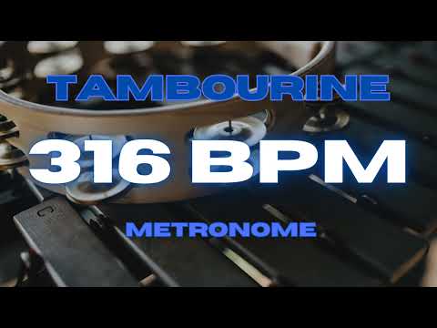 316 BPM - Tambourine Metronome