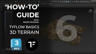 'How-to’ guide - TyFlow Basics - 3D Terrain  - Tutorial 06