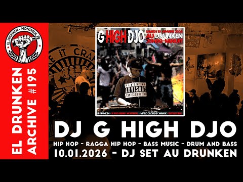 G High Djo - Reggae, Hip Hop, Bass Music, Jungle - DJ Set au Drunken (10/01/2026)