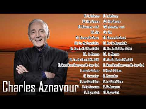 Charles Aznavour Les plus belles chansons - Meilleur chansons de Charles Aznavour