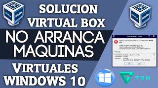 ✔SOLUCION: VirtualBox no arranca maquinas virtuales en windows 10 |