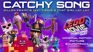 LEGO 2 - Catchy Song By Dillon Francis feat  T-Pain and That Girl Lay Lay Official Video