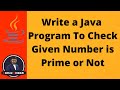 24 Java Program To Check Given Number Is Prime Or Not Java For Loop