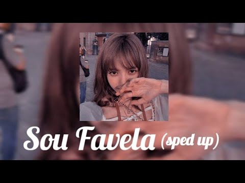 Sou Favela (sped up)