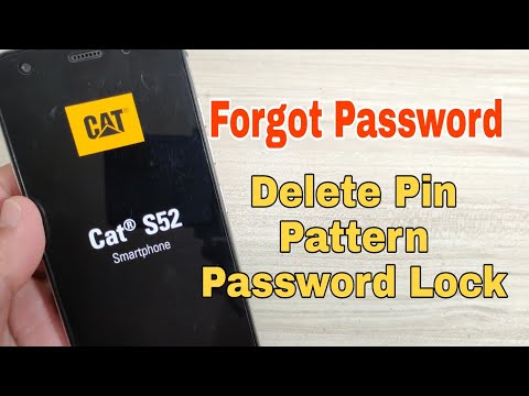 How to Hard reset CAT S52. Delete pin, pattern, password lock.