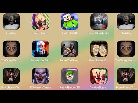 Granny,Ice Scream,Baldi Craft,Horror Hospital 2,Momo Scary,Erich Sann,Grandpa And Granny,IT Horror