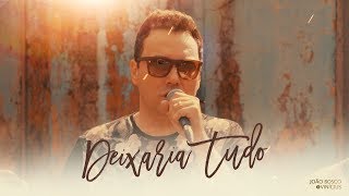 Download  Deixaria Tudo -  João Bosco e Vinícius