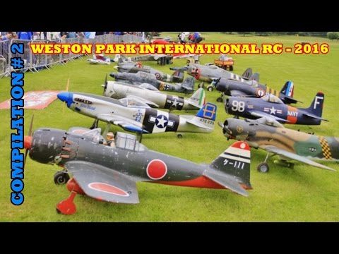 WESTON PARK INTERNATIONAL RC FLIGHTLINE COMPILATION # 2 - GIANT SCALE MODELS - 2016