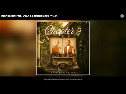 Deep Narratives, Doxx & Griffith Malo - Woza (Official Audio)