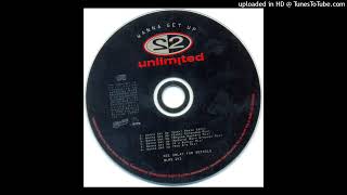 2 Unlimited - Wanna Get Up (Sash! Radio Edit) 1998