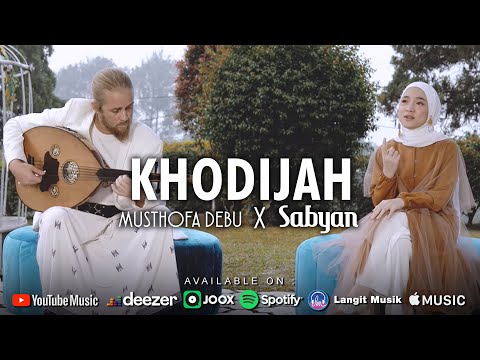 KHODIJAH ( خديجة ) - SABYAN FT MUSTHOFA DEBU ( OFFICIAL MUSIC VIDEO )