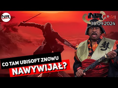 Co tam Ubisoft znowu nawywijał? - NRFlash (30.09.2024)
