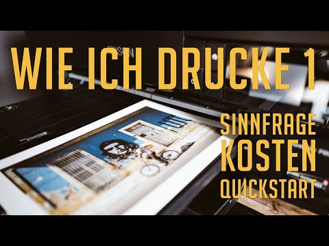 Wie ich drucke 1 - Fotos selber drucken - Sinnfrage, Kosten und QuickStart in Lightroom