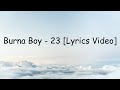 Burna Boy - 23 (lyrics)