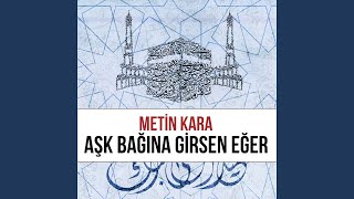 Aşk Bağına Girsen Eğer