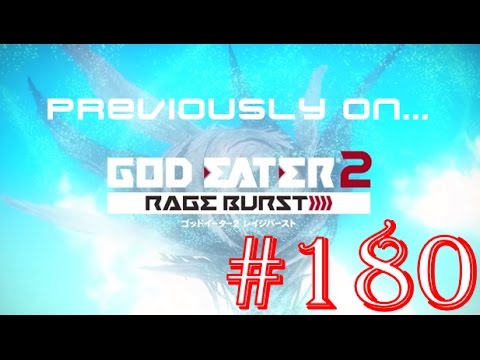 God Eater 2: Rage Burst - Part 180 - Difficulty 14 - Previously On God Eater 2...