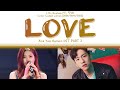 LYn, Hanhae (린, 한해) - LOVE [Color Coded Lyrics (HAN/ROM/ENG)]