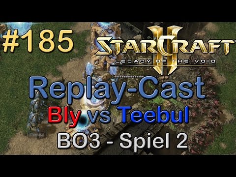 SC2: LotV Beta Replay-Cast #185 [Acer.Bly (Z) vs Teebul (P)] BO3 Spiel 2