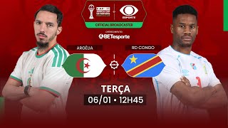 [AO VIVO] COPA AFRICANA DE NAÇÕES - ARGÉLIA x RD CONGO | 06/01/2026