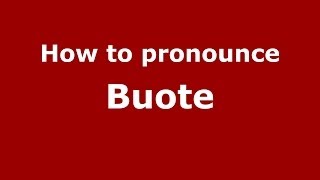 How to pronounce Buote