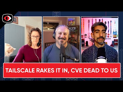 Tailscale rakes it in, CVE dead to us, cool Chrome extensions, dog saves toddler - ESW #403