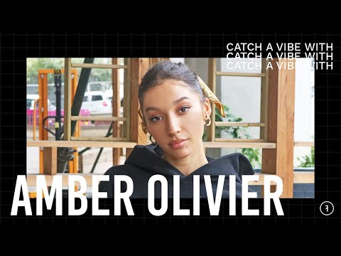 CATCH A VIBE WITH AMBER OLIVIER  - INTERVIEW