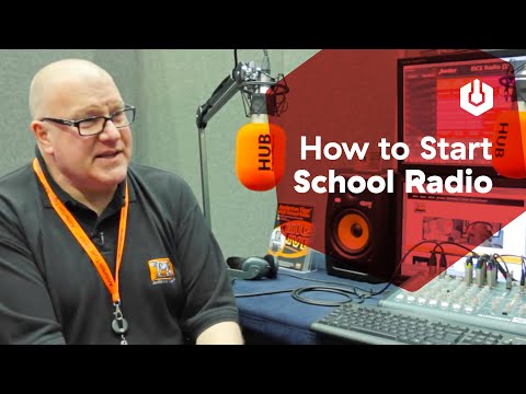 School Radio: Everything You Need to Know to Start Broadcasting Video