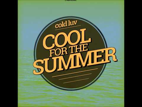 Cold Luv - Cool For The Summer (MaLu Project Remix Edit)