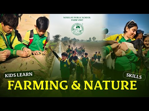 Kids Learn Farming & Nature Skills | Nosegay Public School Farm Visit