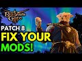 Baldur S Gate 3 Patch 8 How To Fix Your Mods BG3 Mods EASY Guide For Patch 8