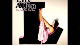 Lily Allen - Him - It&#39;s Not Me, It&#39;s You