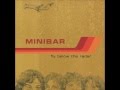 Minibar - Breathe Easy