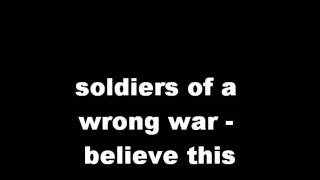 soldiers of a wrong war - believe this