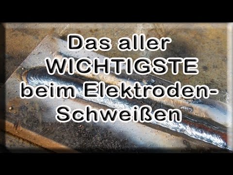 Das Wichtigste beim Elektroden Schweißen