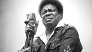 Charles Bradley - No Time For Dreaming (scratchandsniff re-rub)