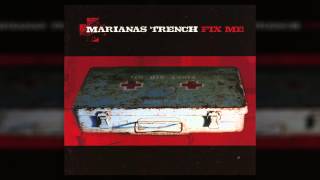 Marianas Trench - Fix Me (Full Album)