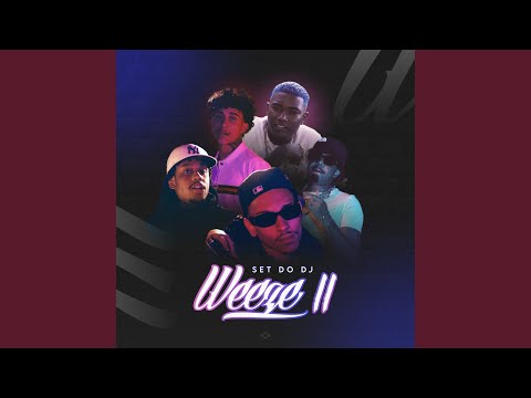 Set do DJ Weeze II