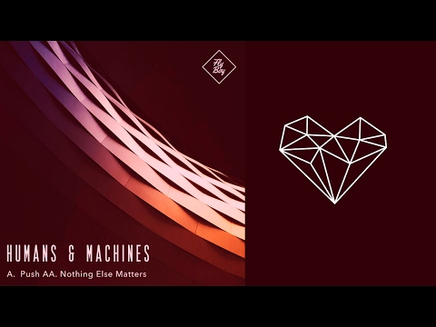 Humans and Machines - Push (Original Mix)