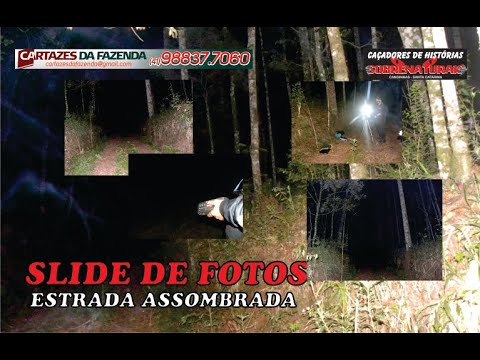 SLIDE DE FOTOS DA ESTRADA ASSOMBRADA #cacadoresdehistoriassobrenaturais #chs #CHS