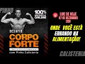 Onde Você está Errando na ALIMENTAÇÃO - Desafio Corpo Forte (Live 1)
