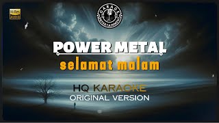 Download lagu SELAMAT MALAM - POWER METAL | HQ ORIGINAL KARAOKE VERSION mp3 Download lagu SELAMAT MALAM - POWER METAL | HQ ORIGINAL KARAOKE VERSION mp3