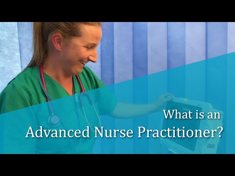 What is an Advanced Nurse Practitioner? Video