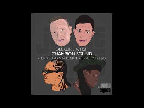 Deekline x Fish ft. Navigator & Blackout JA - Champion Sound (Aries Remix) [OUT NOW]