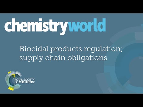 Chemistry World Webinars - Biocidal Products Regulation; supply chain obligations