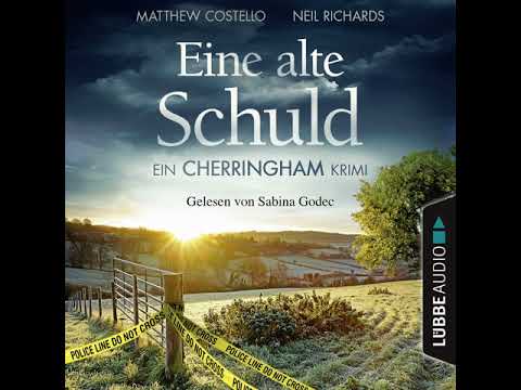 Matthew Costello, Neil Richards - Eine alte Schuld - Ein Cherringham-Krimi