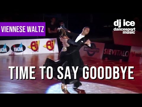 VIENNESE WALTZ | Dj Ice - Time to Say Goodbye