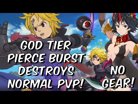 GOD TIER PIERCE BURST DESTROYS NORMAL PVP WITH LILIA NO GEAR! - Seven Deadly Sins: Grand Cross
