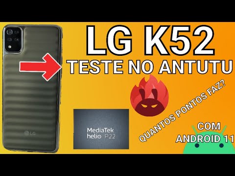 LG K52 COM ANDROID 11 TESTE NO ANTUTU | QUANTOS PONTOS CONSEGUE FAZER?